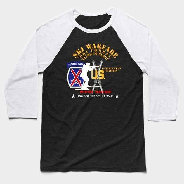 10th Mountain Division - Ski Warfare - Ski Combat - Winter Warfare X 300 Baseball T-Shirt by twix123844